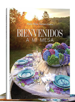 Libro Bienvenidos A Mi Mesa (Maria Elena Torruco Garza)